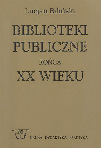 Okładka Biblioteki publiczne końca XX wieku