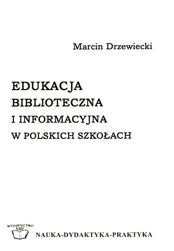 Okładka Edukacja biblioteczna i informacyjna w polskich szkołach