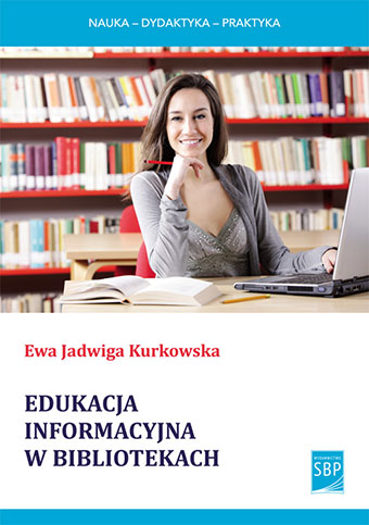 Okładka Edukacja informacyjna w bibliotekach a rozwój społeczeństwa wiedzy