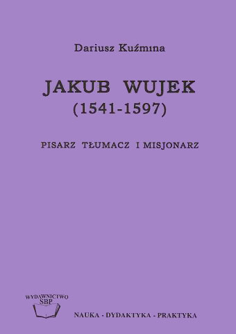 Jakub Wujek (1541-1597)