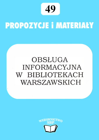 Okładka Obsługa informacyjna w bibliotekach warszawskich