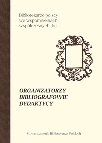 Okładka Organizatorzy, bibliografowie i dydaktycy