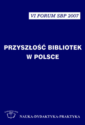 Okładka Przyszłość bibliotek w Polsce
