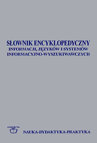 Okładka Słownik encyklopedyczny informacji, języków i systemów informacyjno-wyszukiwawczych