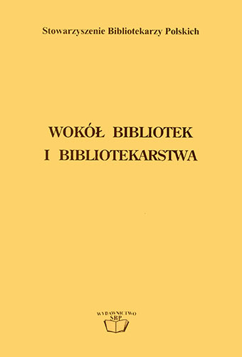 Okładka Wokół bibliotek i bibliotekarstwa